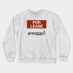 For Lease Crewneck Sweatshirt